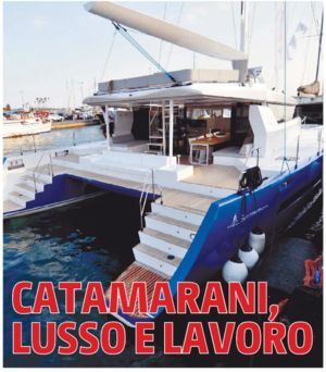 Catamarani, Lusso e Lavoro