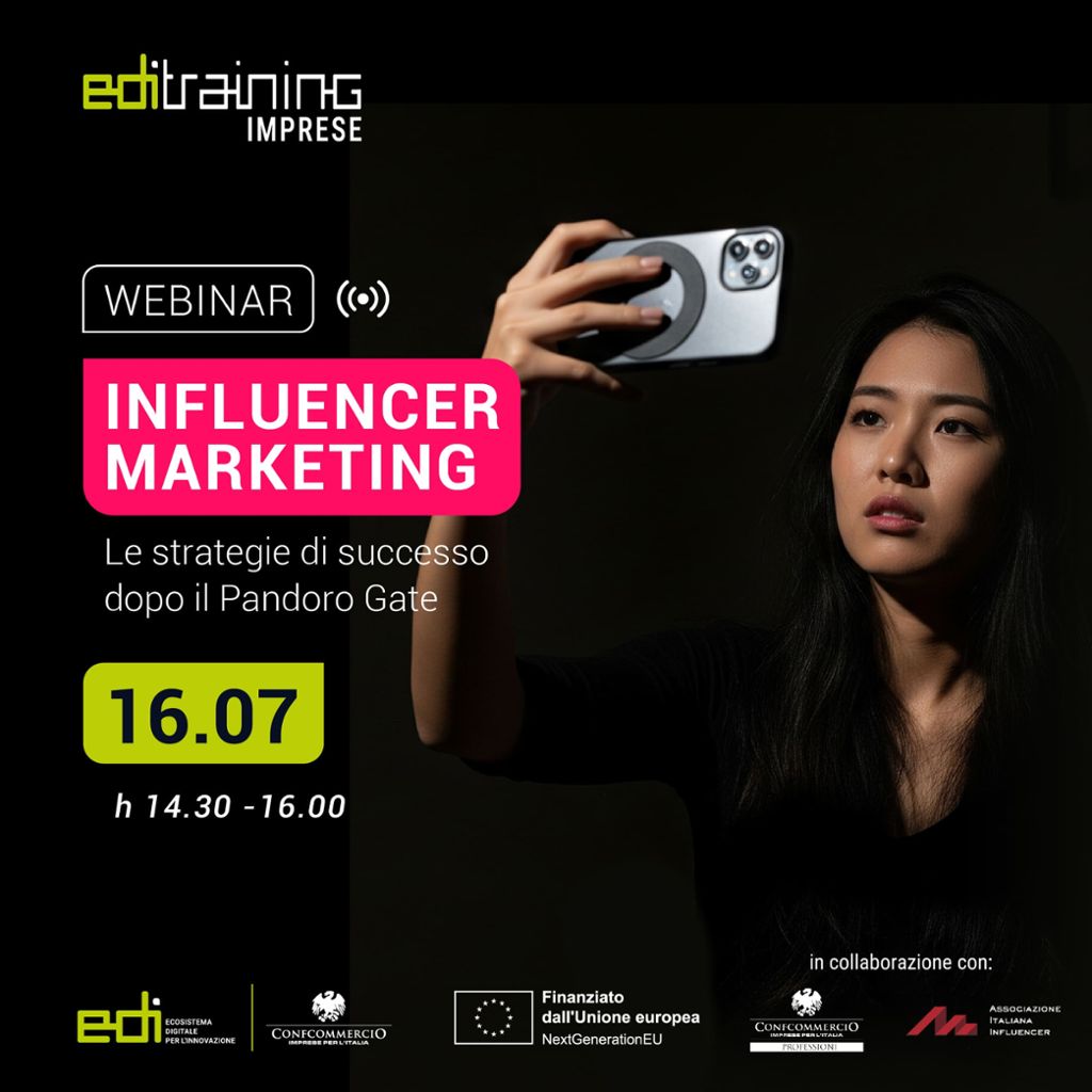 WEBINAR EDI TRAINING: INFLUENCER MARKETING LE STRATEGIE DI SUCCESSO DOPO IL PANDORO GATE 16 LUGLIO ORE 14:30