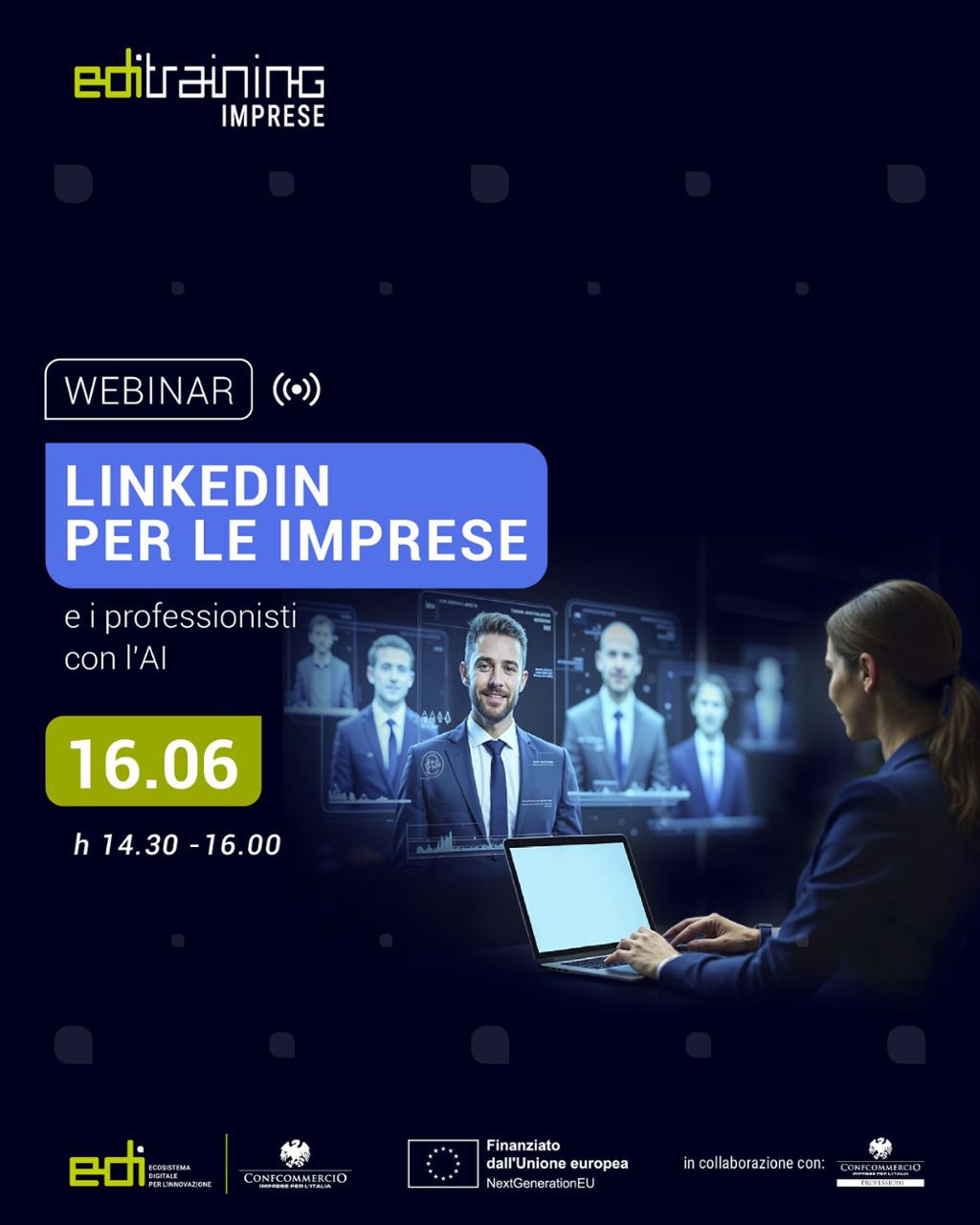 WEBINAR EDI TRAINING LINKEDIN PER LE IMPRESE E I PROFESSIONISTI CON L`AI 16 GIUGNO ORE 14:30