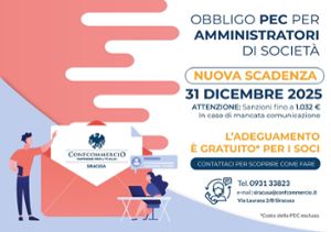 PEC AMMINISTRATORI DI SOCIETA`: PROROGATA AL 31 DICEMBRE 2025 LA SCADENZA PER L`OBBLIGO DI COMUNICAZIONE
