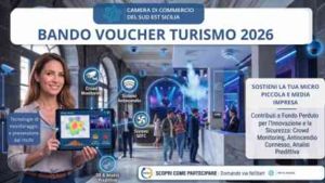 BANDI TURISMO CCIAA 2026: FONDO PERDUTO FINO AL 70% PER LO SVILUPPO E LA SICUREZZA DELLE IMPRESE DEL SUD EST SICILIA
