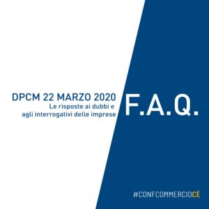 FAQ CORONAVIRUS DPCM 22 MARZO 2020