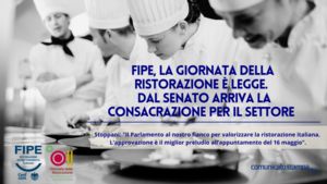 FIPE, la Giornata della Ristorazione è legge. Dal Senato arriva la consacrazione per il settore